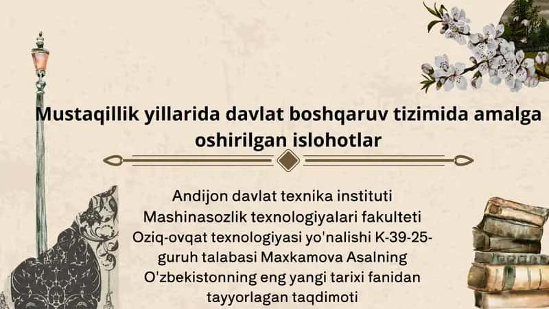 Oziq-ovqat texnologiyasi yo'nalishi K-39-25- guruh talabasi Maxkamova Asalning O'zbekistonning eng yangi tarixi fanidan tayyorlagan taqdimoti 1