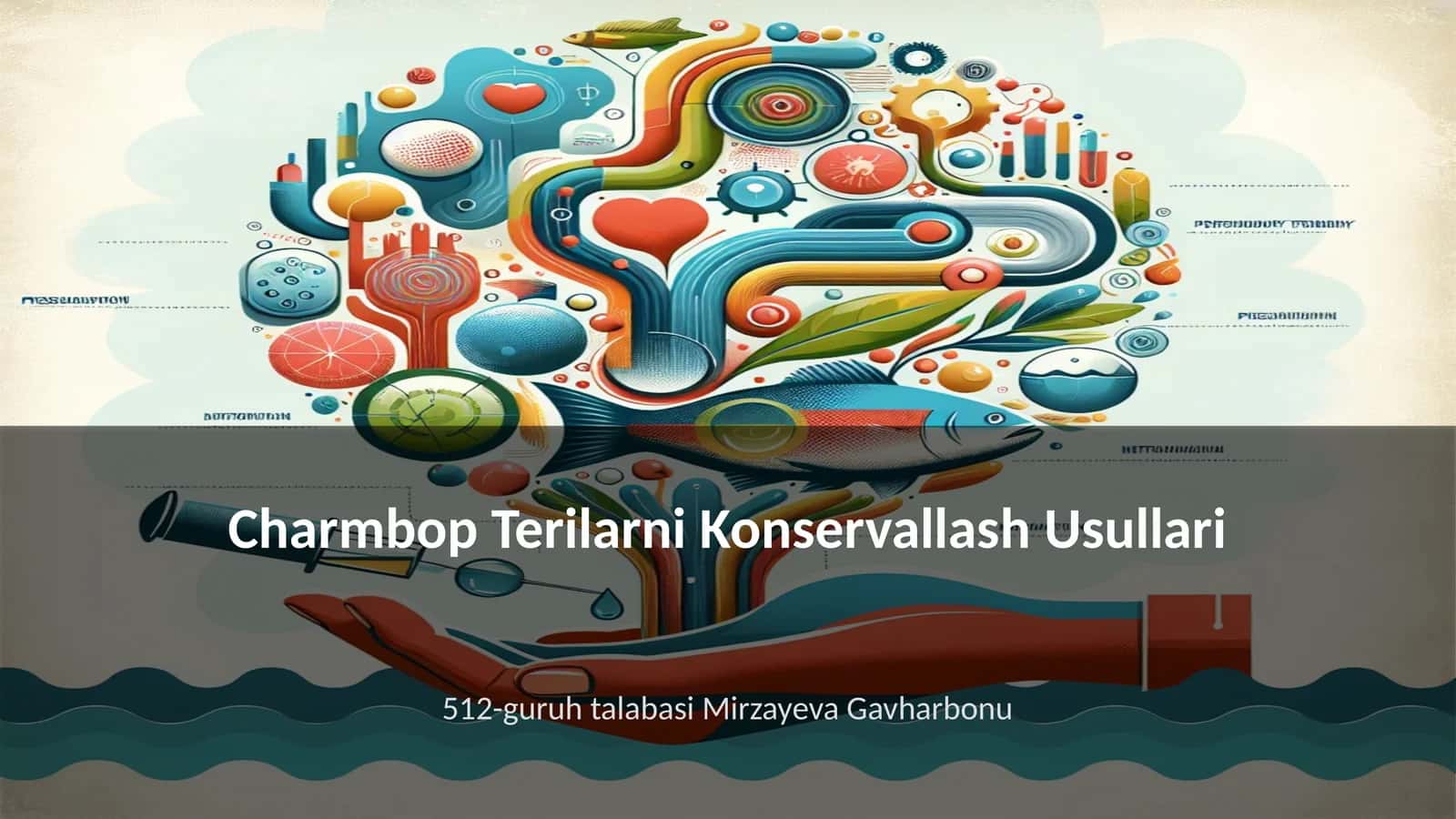 Charmbop Terilarni Konservallash Usullari 1