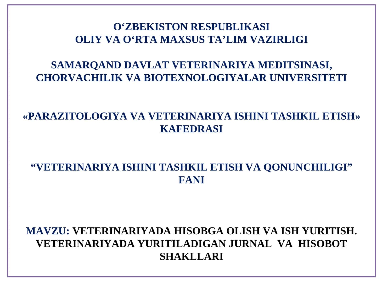 Veterinariyada hisobga olish va ish yuritish 1
