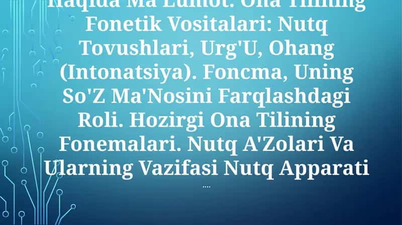 Fonetika Va Fonologiya. Hozirgi Zamon Ona Tilining Fonetik Va Fonologik Tizimi (Sistemasi) Haqida Ma'Lumot 1