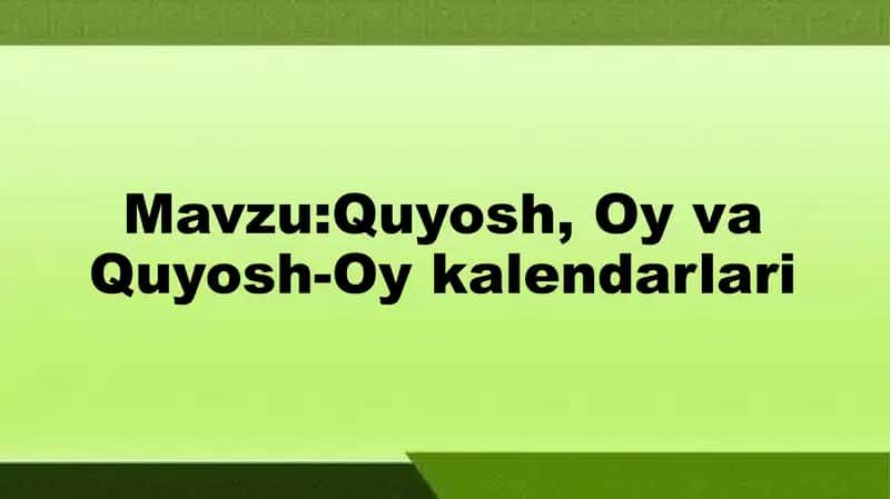 Quyosh, Oy va Quyosh-Oy kalendarlari 1