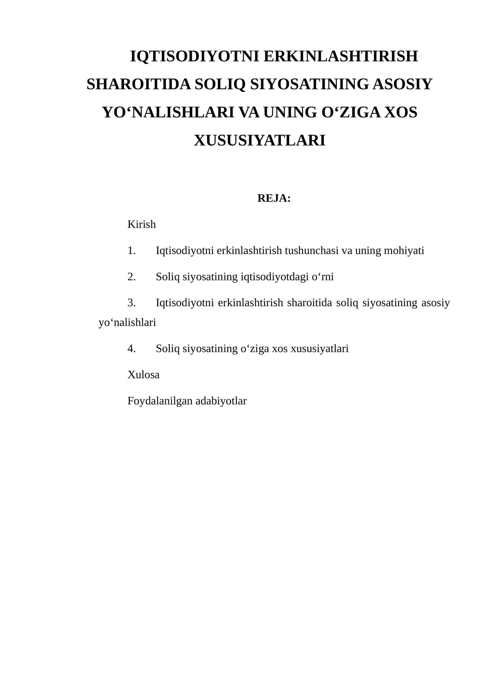 IQTISODIYOTNI ERKINLASHTIRISH SHAROITIDA SOLIQ SIYOSATINING ASOSIY YO‘NALISHLARI VA UNING O‘ZIGA XOS XUSUSIYATLARI 1