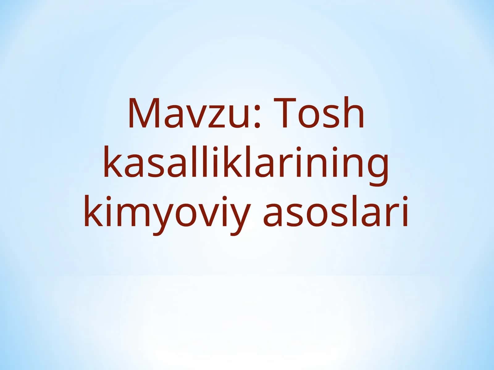 Tosh kasalliklarining kimyoviy asoslari 1