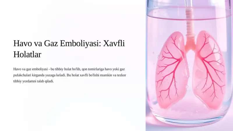 Havo va Gaz Emboliyasi: Xavfli Holatlar 1