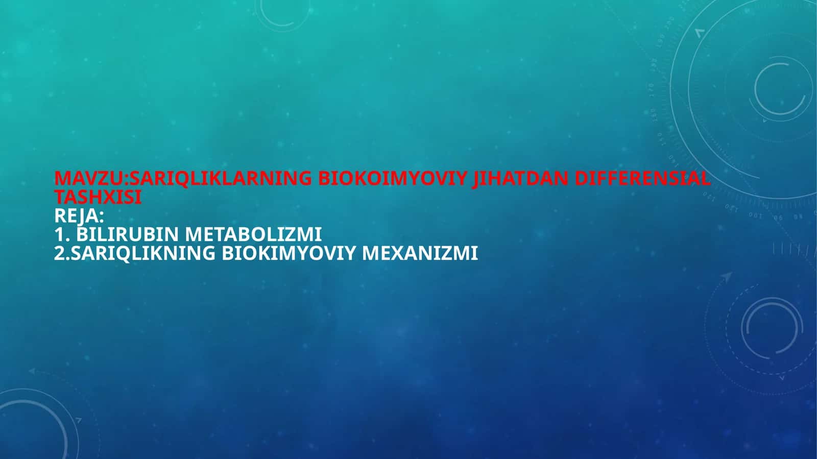 Sariqlik mexanizmi (bilrubin metobolizmi) 1