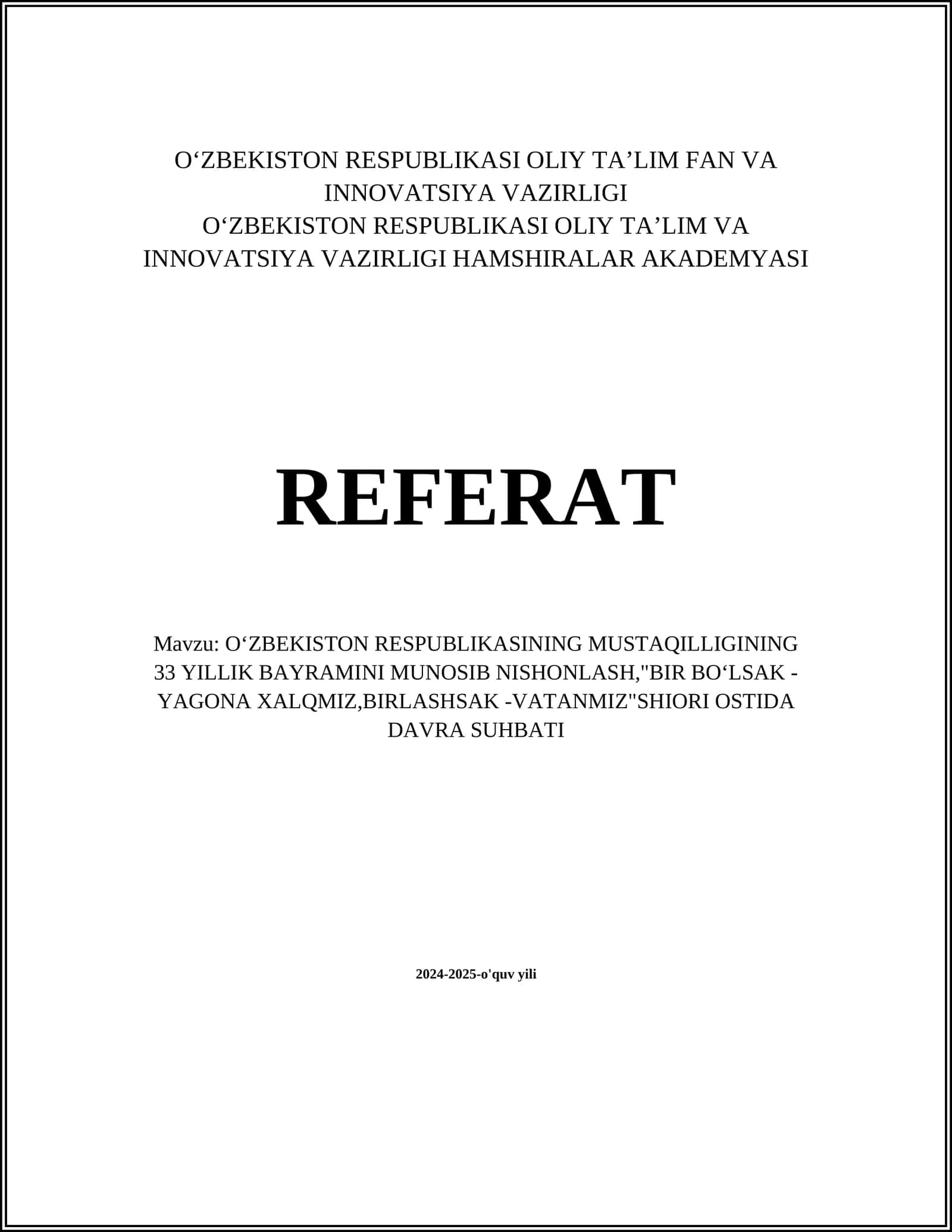 OʻZBEKISTON RESPUBLIKASINING MUSTAQILLIGINING 33 YILLIK BAYRAMINI MUNOSIB NISHONLASH,"BIR BOʻLSAK -YAGONA XALQMIZ,BIRLASHSAK -VATANMIZ"SHIORI OSTIDA DAVRA SUHBATI 1