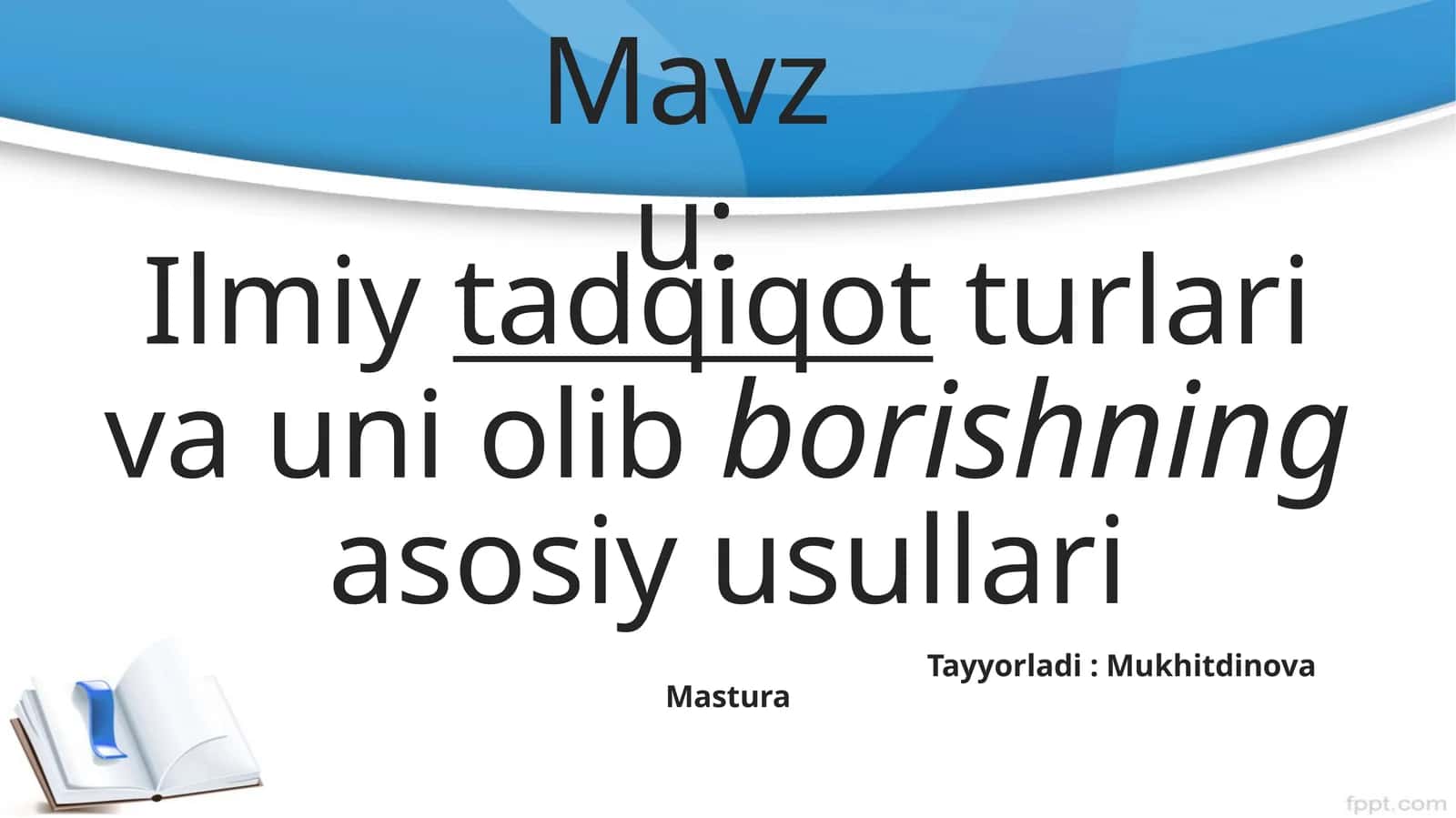 Ilmiytadqiqotturlarivauniolibborishningasosiyusullari 1