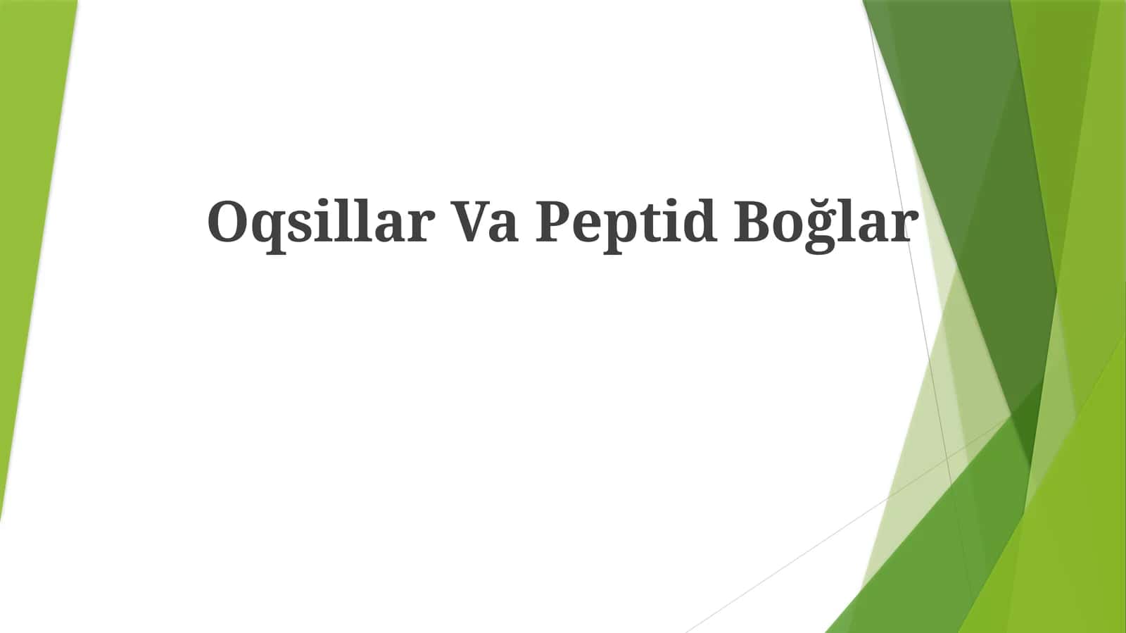 Oqsillar Va Peptid Boğlar 1