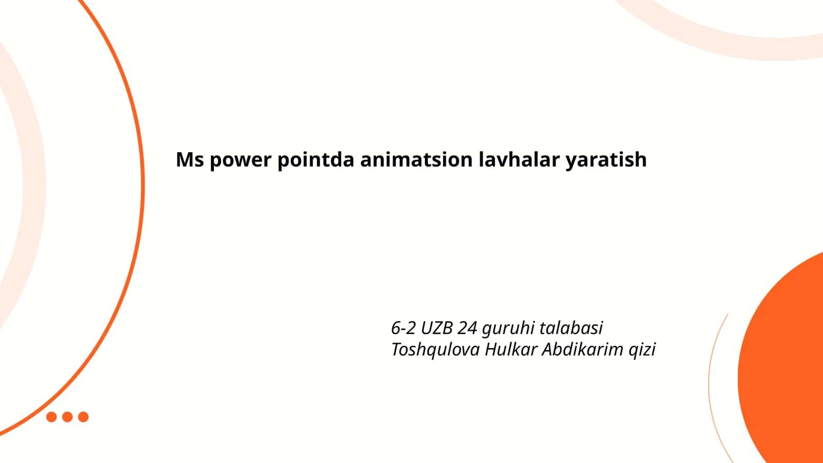 PowerPoint-da animatsion lavhalar yaratish 1