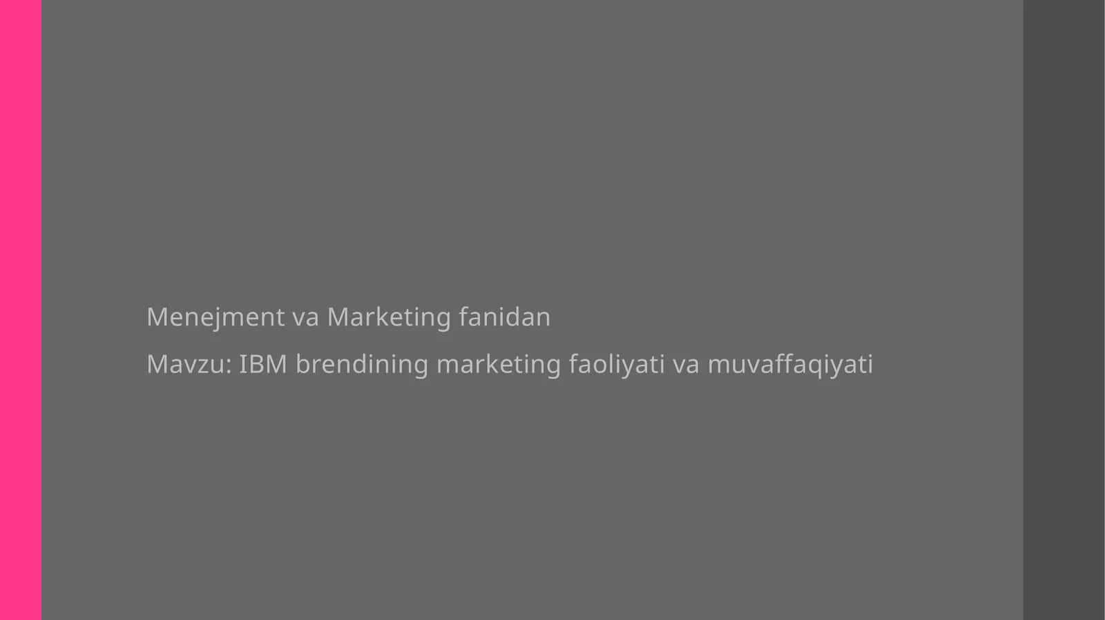 IBM brendining marketing faoliyati va muvaffaqiyati 1
