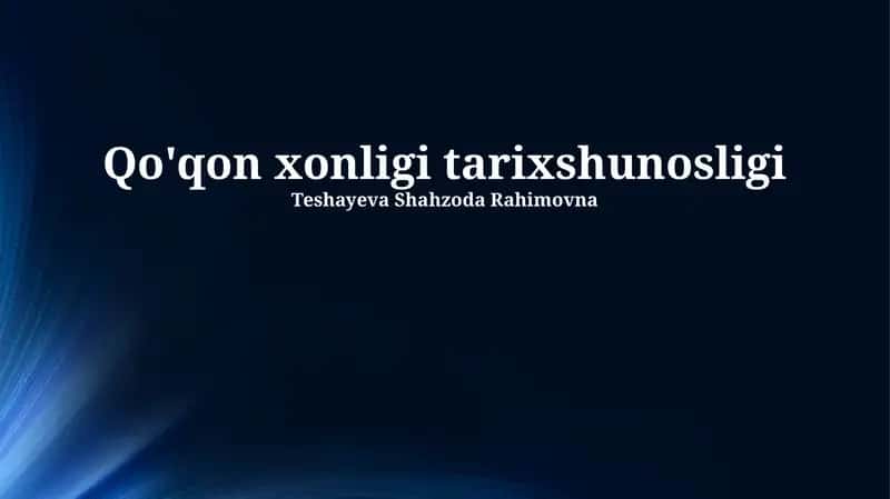 Qo'qon xonligi tarixshunosligi 1