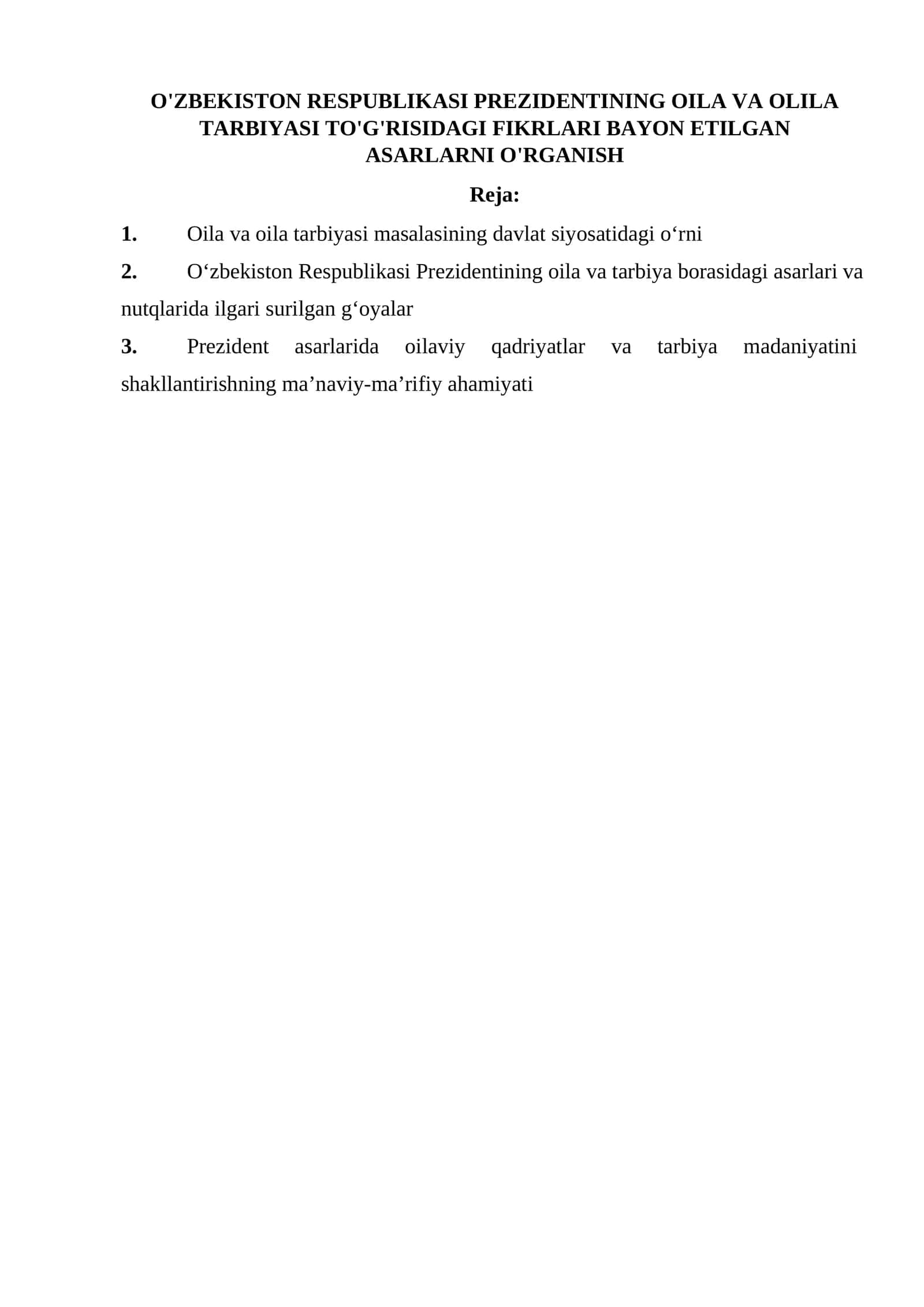O'zbekiston Respublikasi Prezidentining Oila va Olila Tarbiyasi To'g'risidagi Fikrlari Bayon Etilgan Asarlarni O'rganish 1
