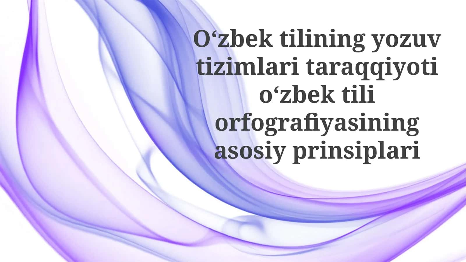 Oʻzbek tilining yozuv tizimlari tarqqiyoti 1