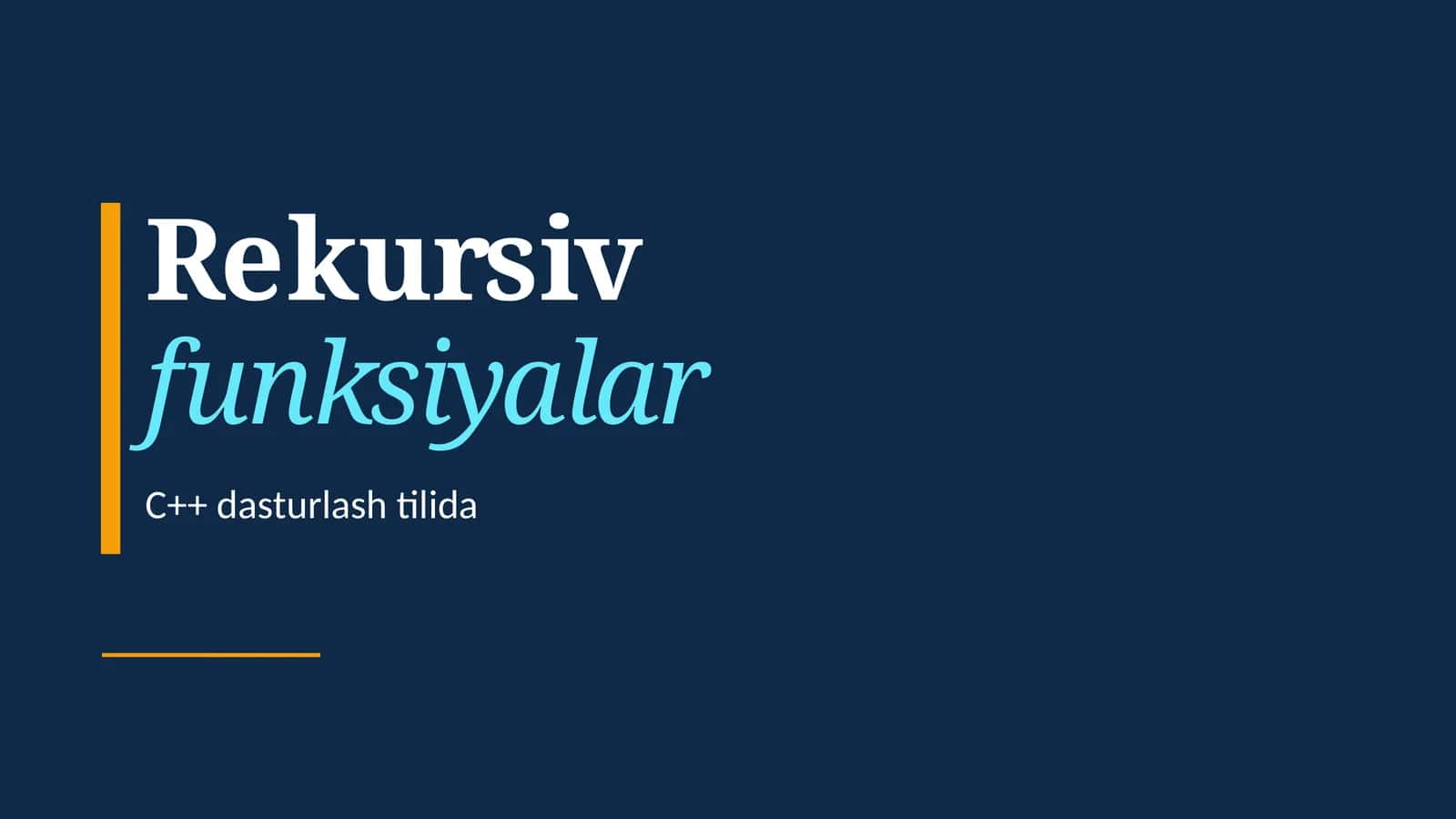 Rekursiv funksiyalar C++ dasturlash tilida 1