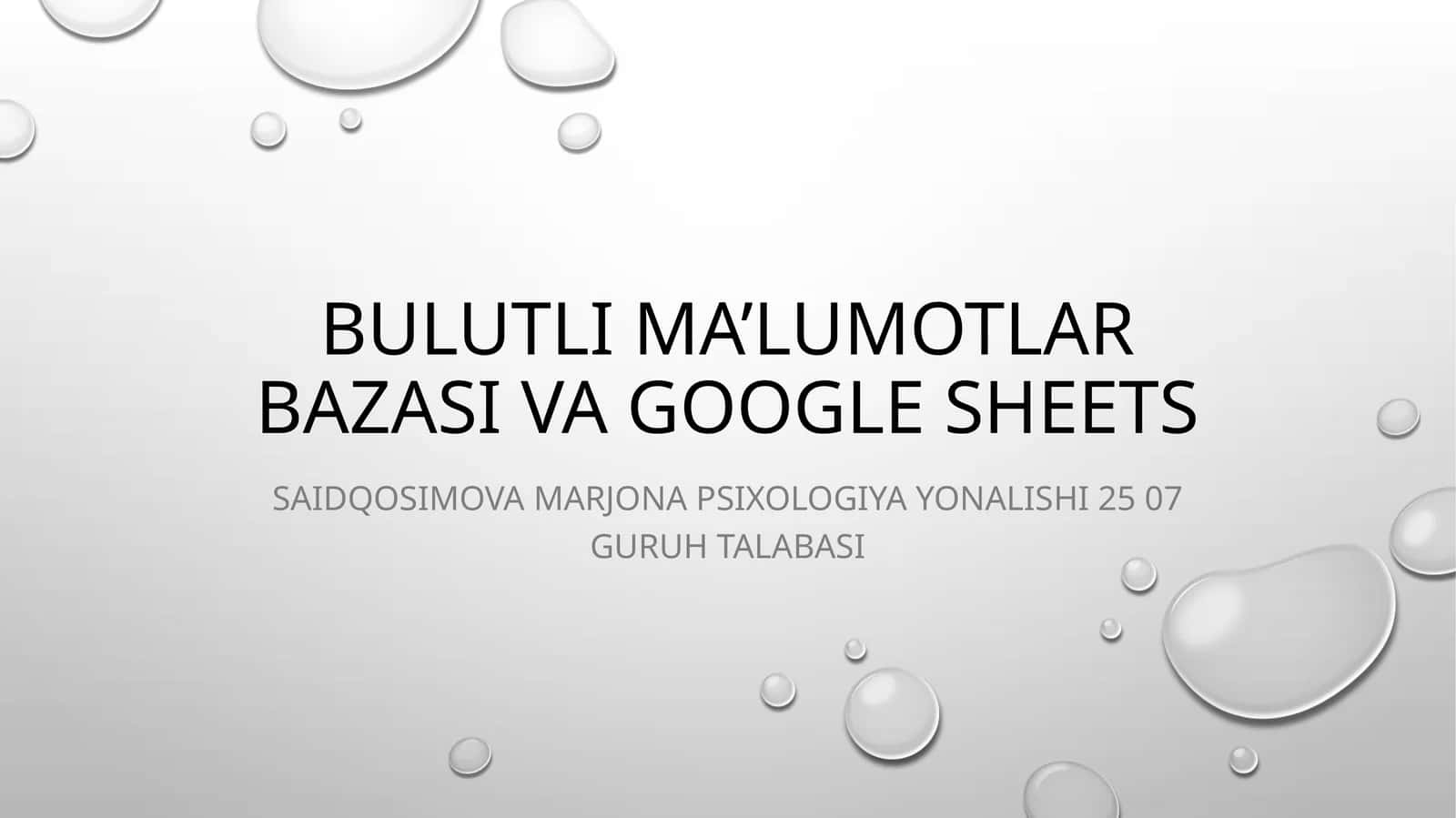 BULUTLI MA’LUMOTLAR BAZASI VA GOOGLE SHEETS 1