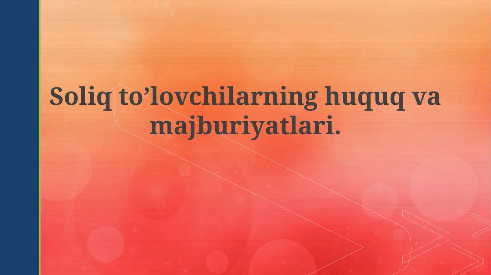 Soliqto’lovchilarninghuquqvamajburiyatlari 1