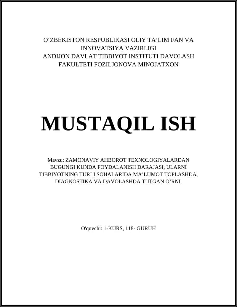ZAMONAVIY AHBOROT TEXNOLOGIYALARDAN BUGUNGI KUNDA FOYDALANISH DARAJASI, ULARNI TIBBIYOTNING TURLI SOHALARIDA MAʼLUMOT TOPLASHDA, DIAGNOSTIKA VA DAVOLASHDA TUTGAN OʻRNI 1