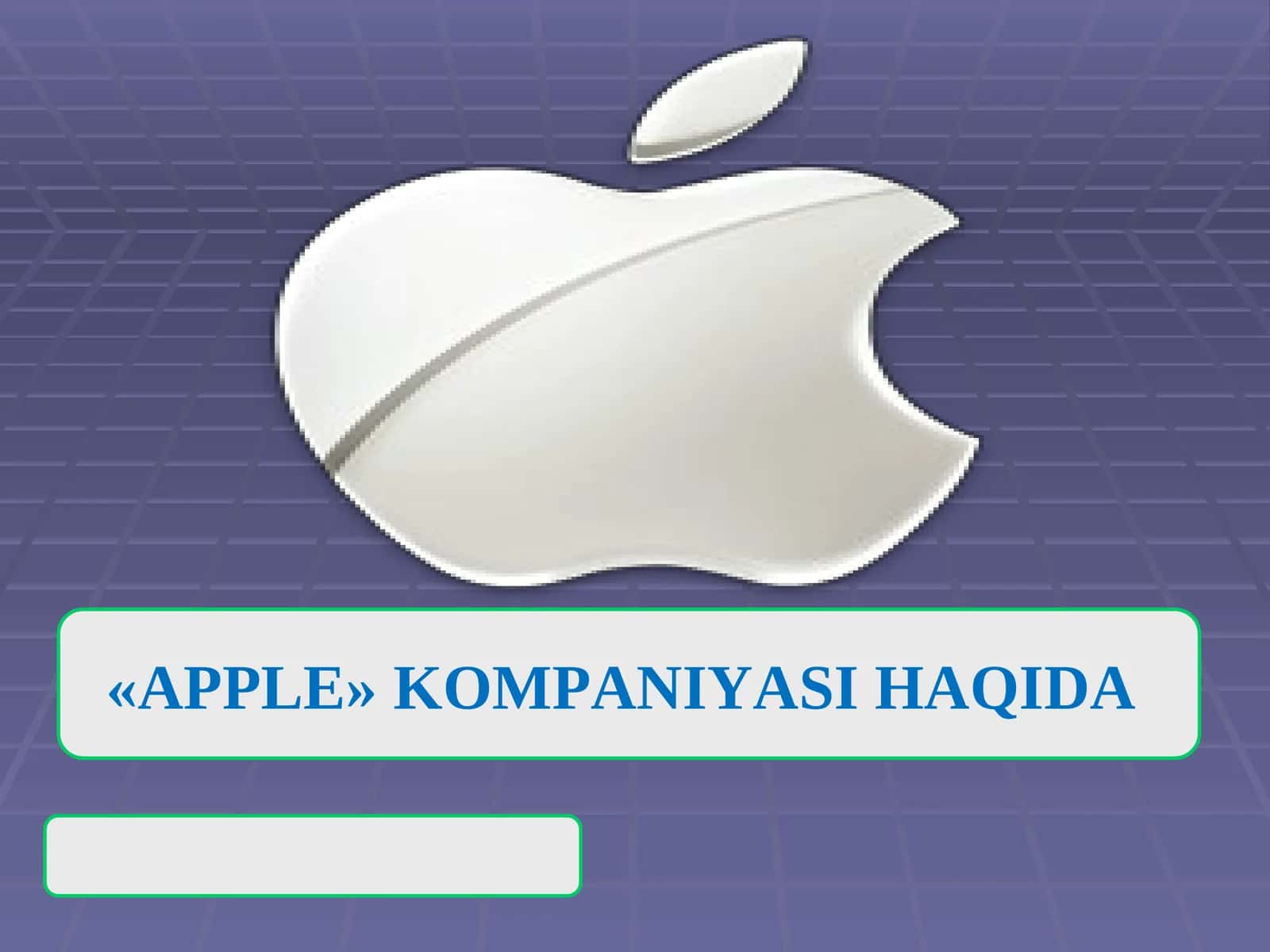 «APPLE»KOMPANIYASI 1