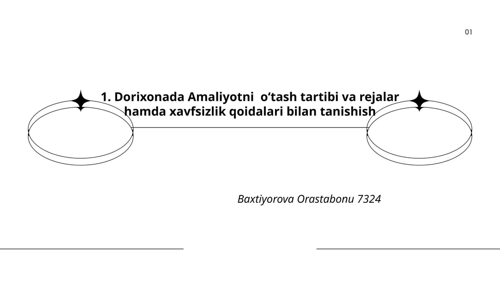 Dorixonada Amaliyotni o‘tash tartibi va rejalar hamda xavfsizlik qoidalari bilan tanishish 1