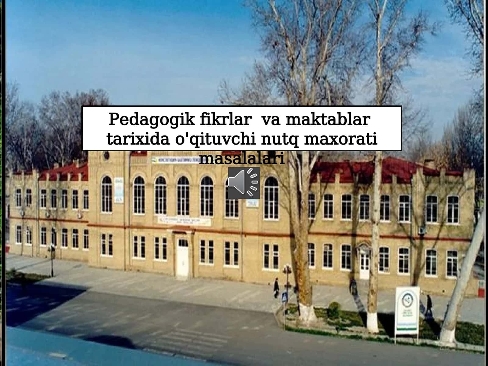 Pedagogik fikrlar va maktablarning tarixi va o'qituvchilar nutq max'lari masalalari 1