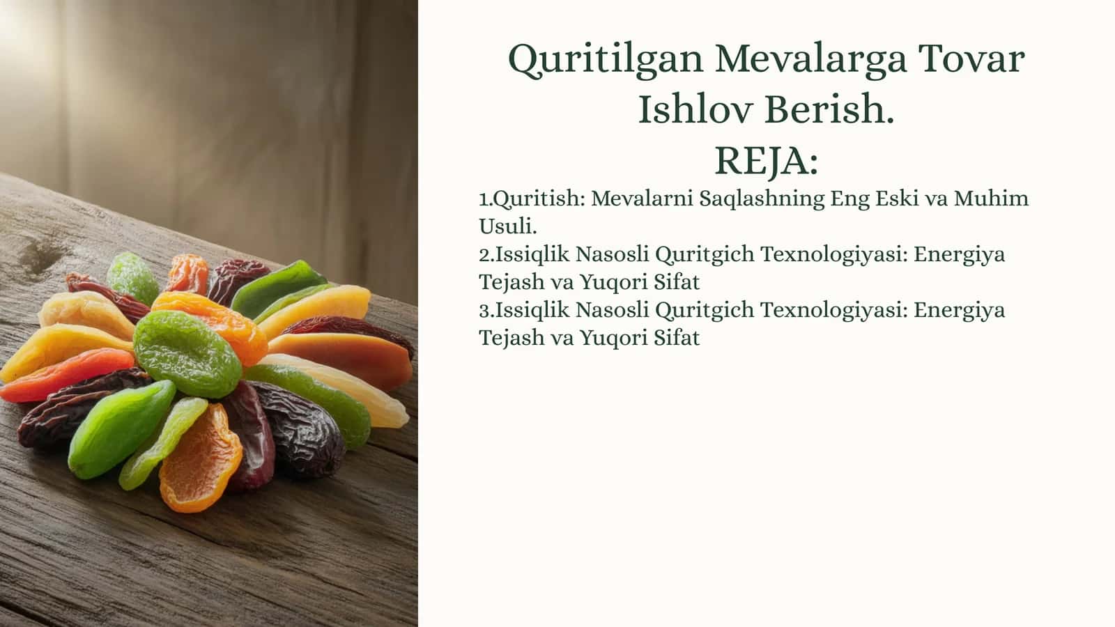 Quritilgan Mevalarga Tovar Ishlov Berish 1