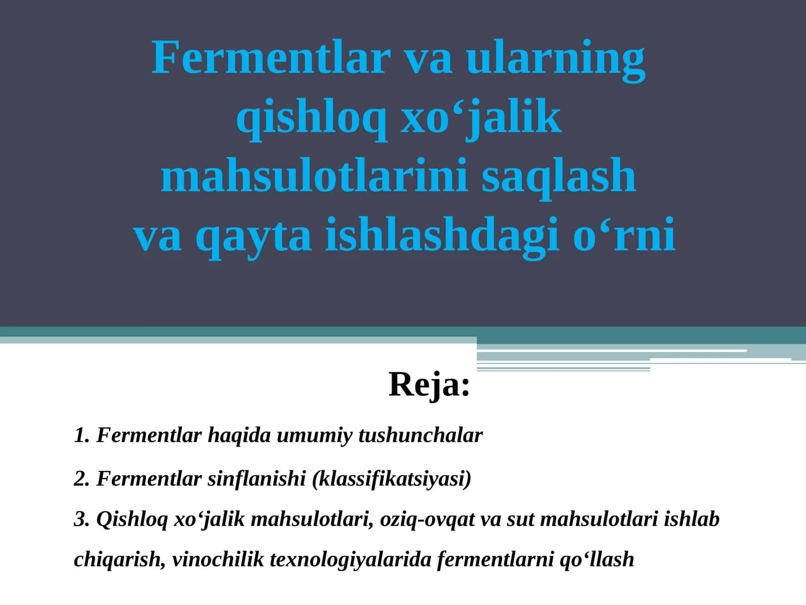 Fermentlar vaularning qishloq xo‘jalik mahsulotlari ni saqlash va qayta ishlashda g‘or ni 1