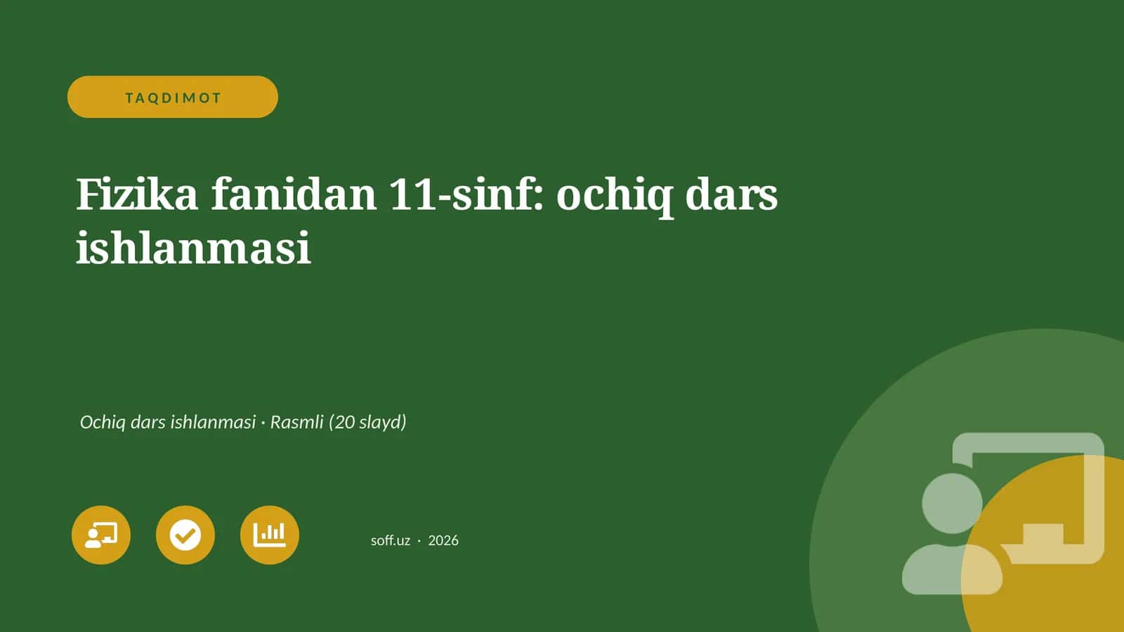 Fizika fanidan 11-sinf: ochiq dars ishlanmasi 1
