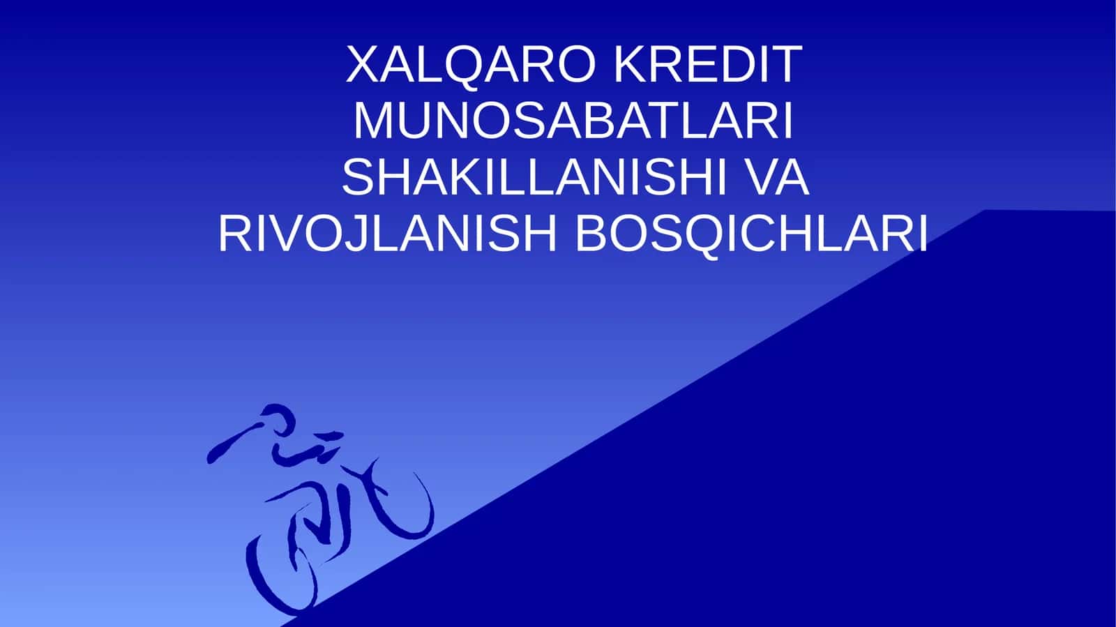 Xalqaro Kredit Munosabatlari Shakillanishi Va Rivojlanish Bosqichlari 1