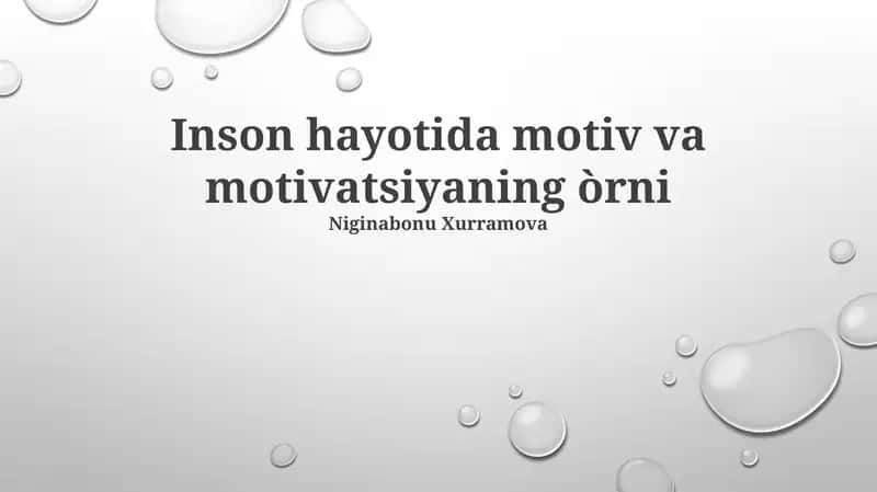 Inson hayotida motiv va motivatsiyaning òrni 1