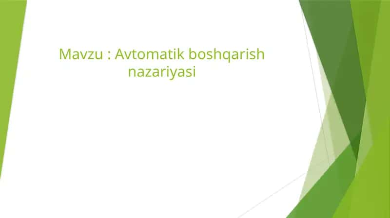 Avtomatik boshqarish nazariyasi 1