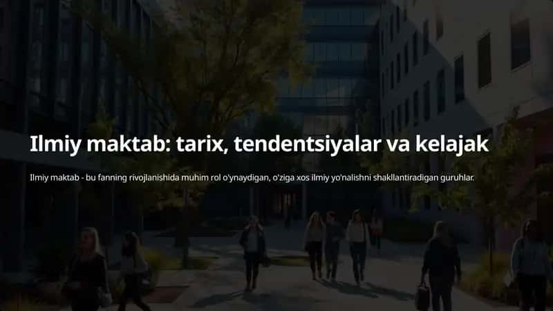 Ilmiy maktab: tarix, tendentsiyalar va kelajak 1