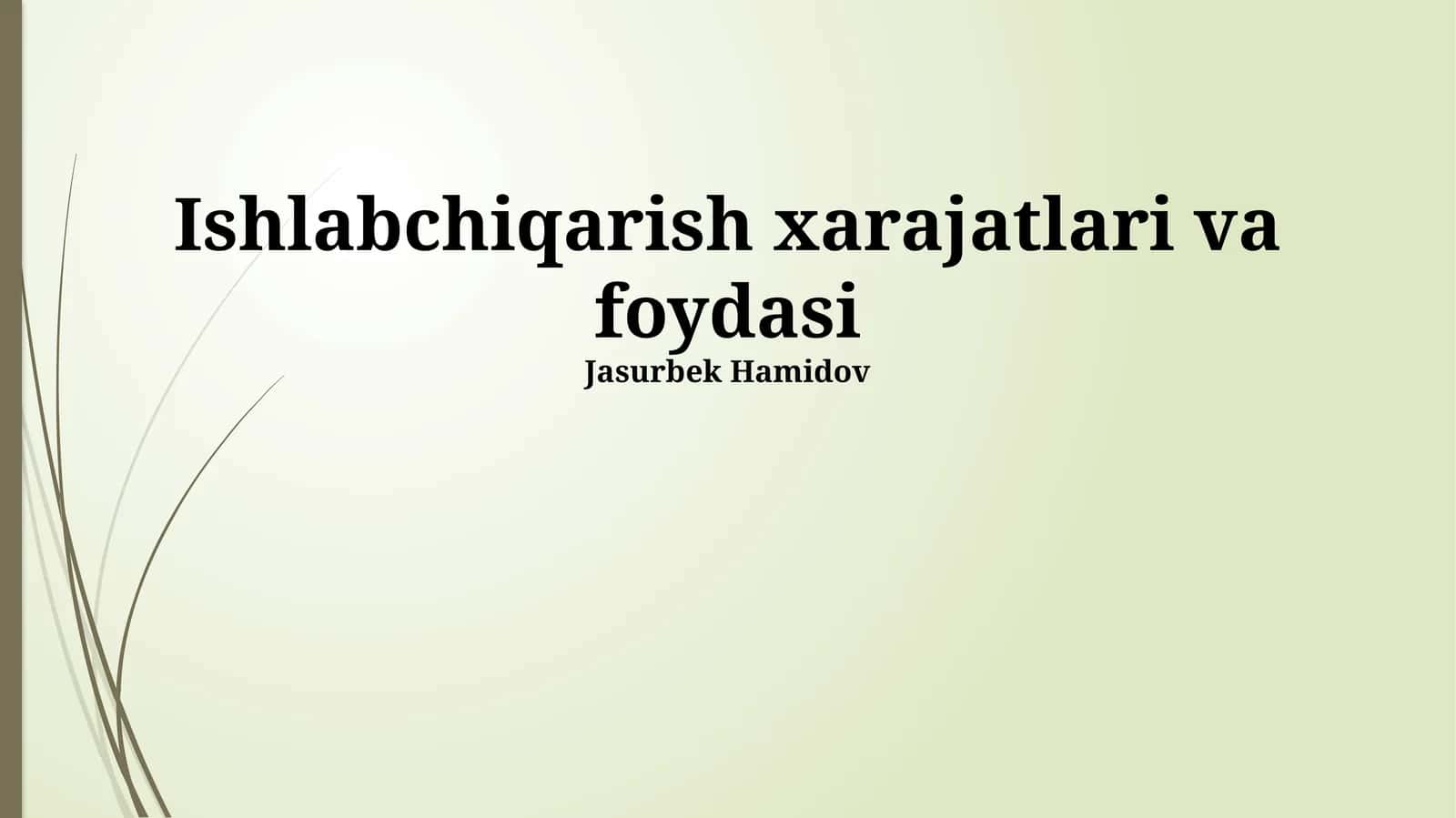 Ishlabchiqarish xarajatlari va foydasi 1