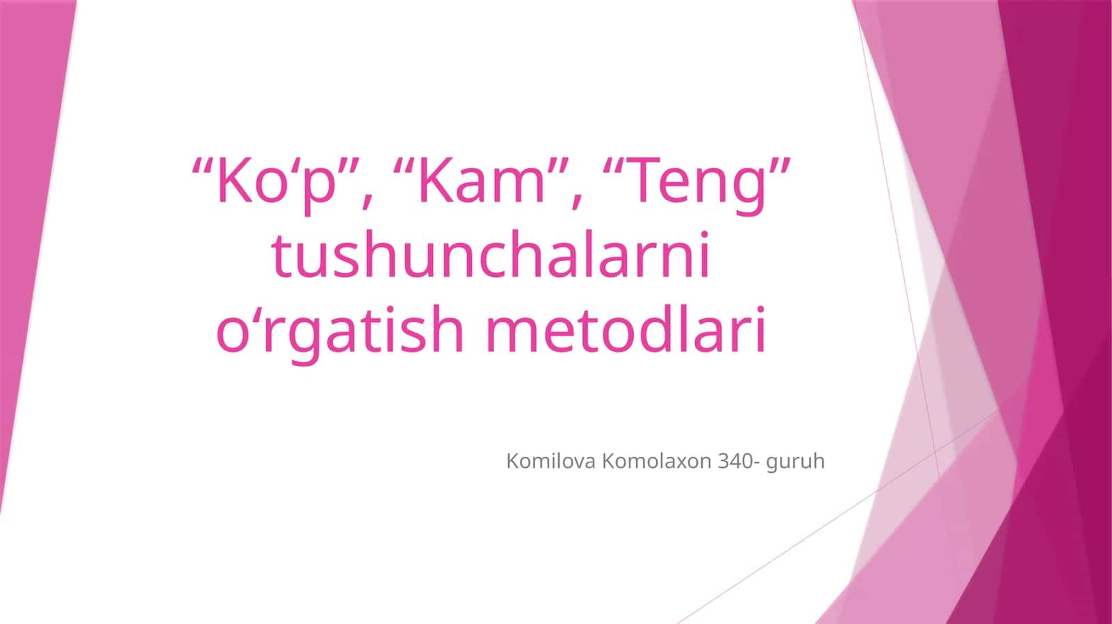 “Ko‘p”, “Kam”, “Teng” tushunchalarni o‘rgatish metodlari 1
