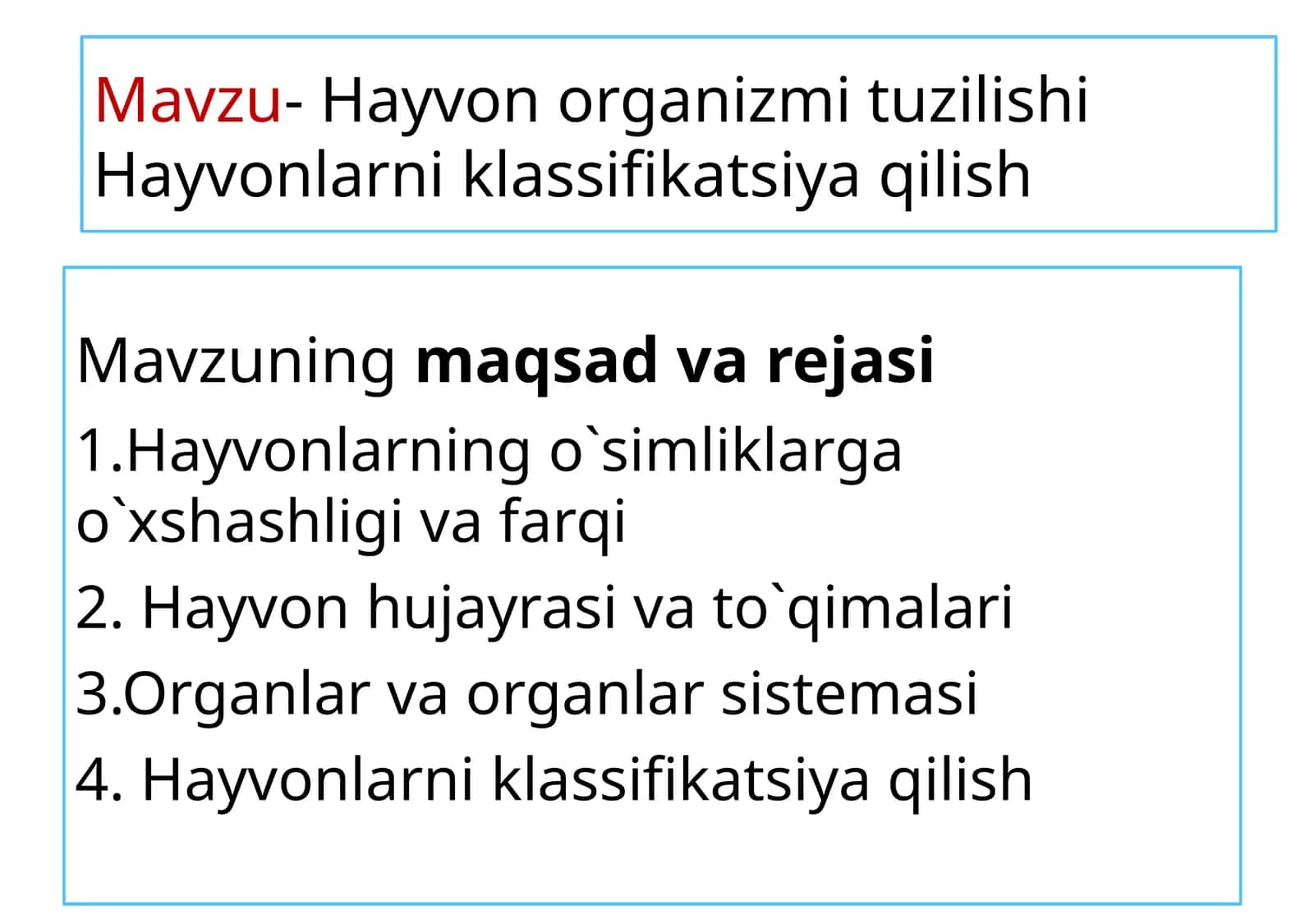 Hayvon organizmi tuzilishi. Hayvonlarni klassifikatsiya qilish 1