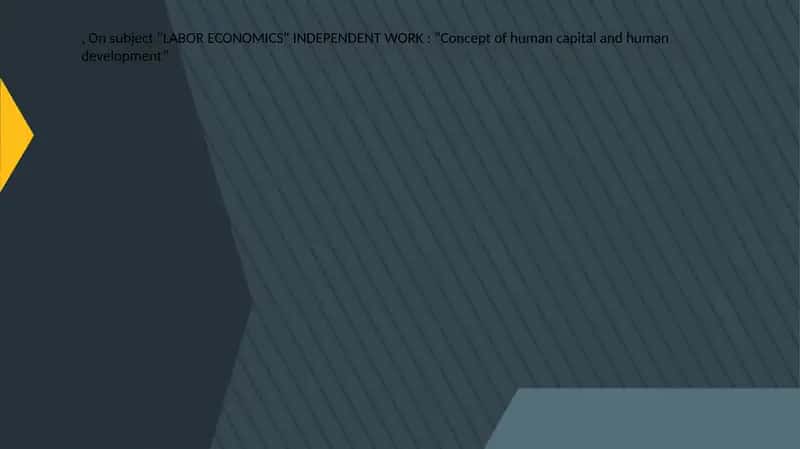 Exploring Human Capital and Human Development 1