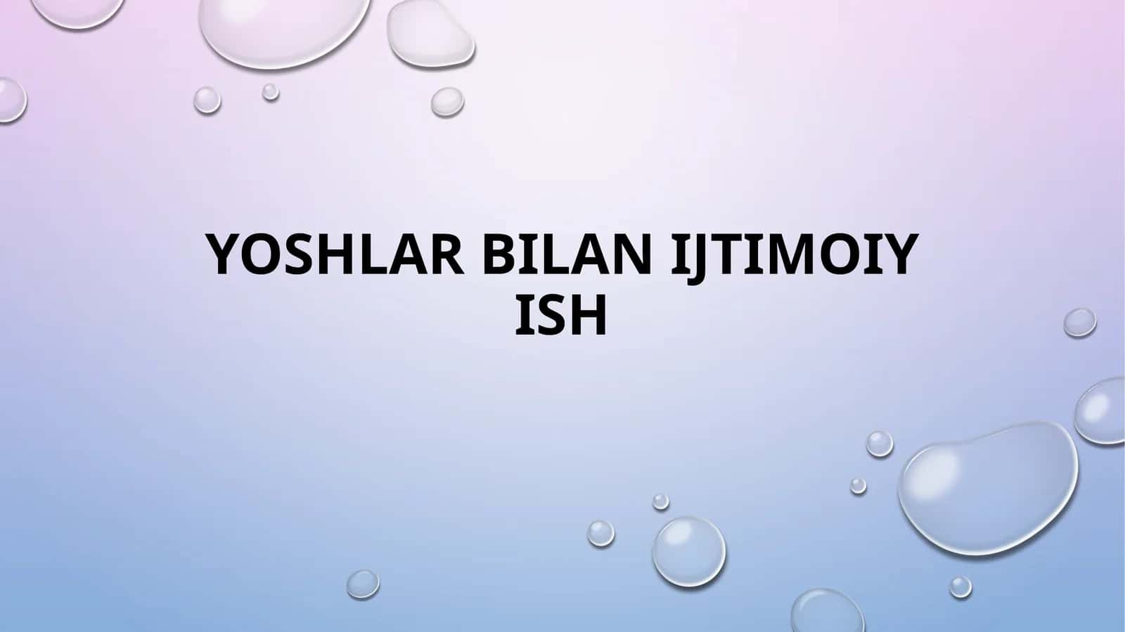 Yoshlar bilan ijtimoiy ish 1