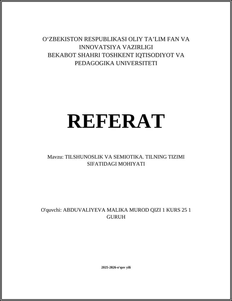 TILSHUNOSLIK VA SEMIOTIKA. TILNING TIZIMI SIFATIDAGI MOHIYATI 1