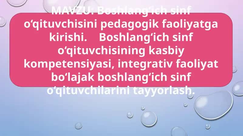 Boshlang‘ich sinf o‘qituvchisini pedagogik faoliyatga kirishi 1