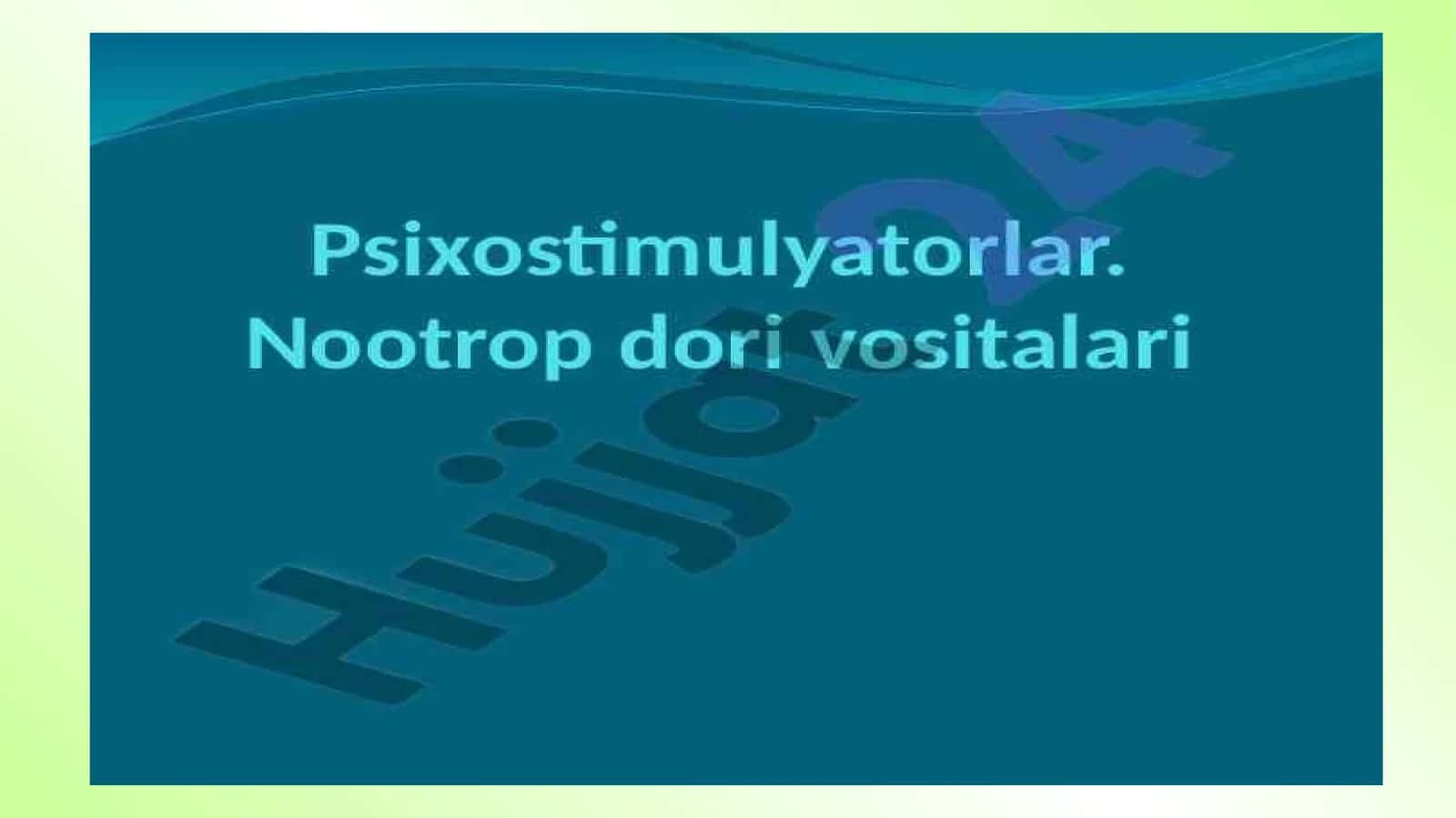 Psixostimulyatorlarning ishlatilishi 1
