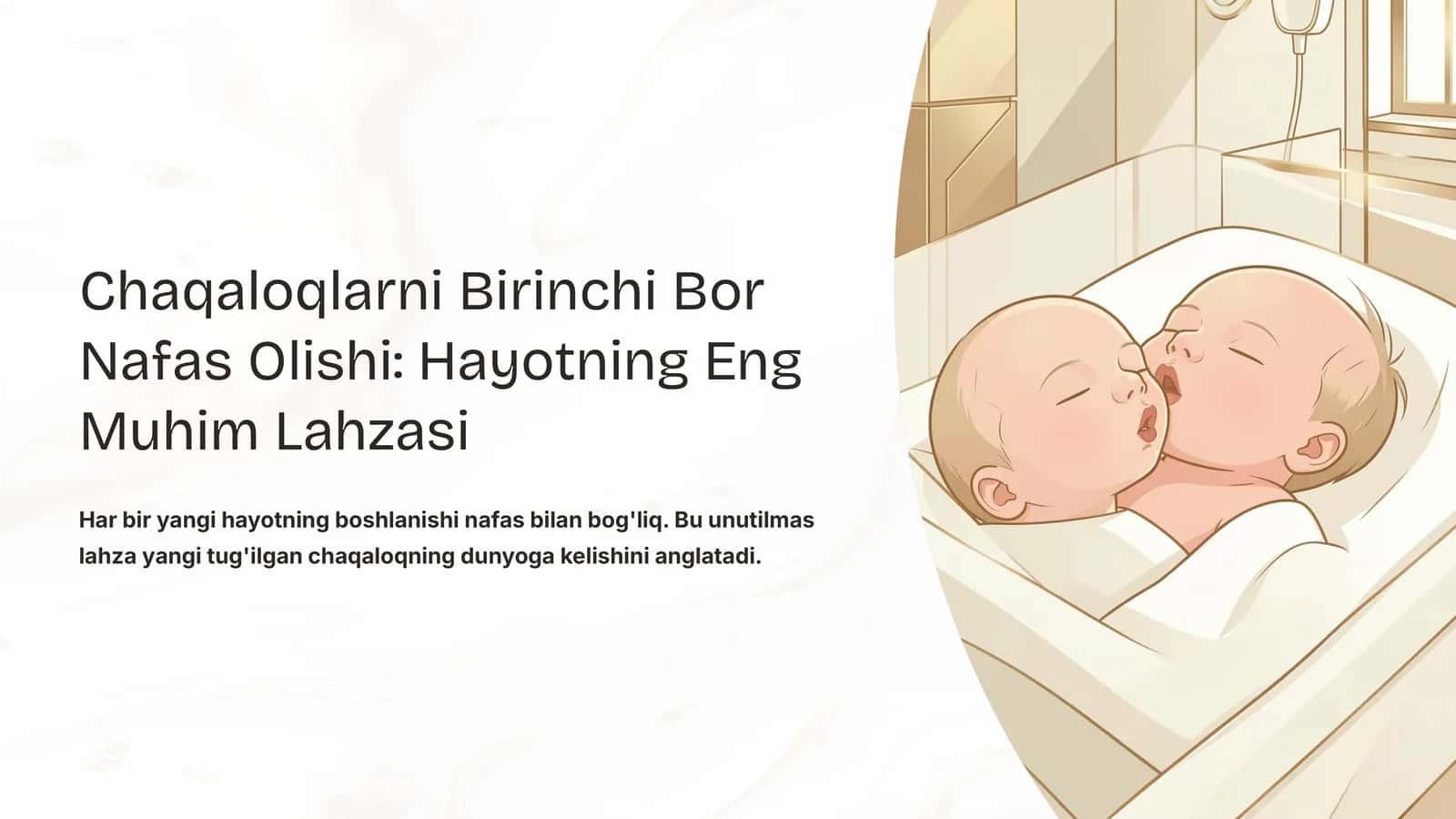 Chaqaloqlarni Birinchi Bor Nafas Olishi: Hayotning Eng Muhim Lahzasi 1