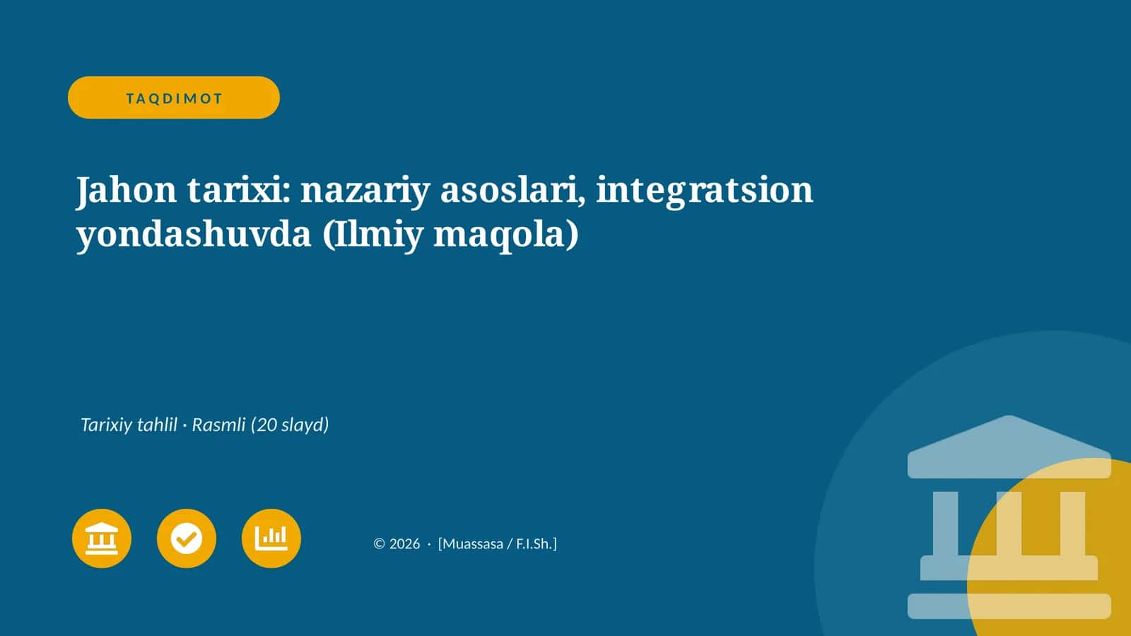 Jahon tarixi: nazariy asoslari, integratsion yondashuvda 1