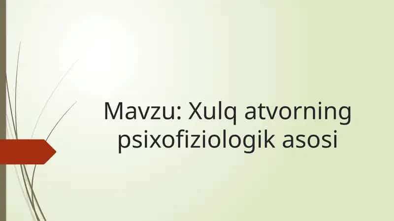 Xulq atvorning psixofiziologik asosi 1