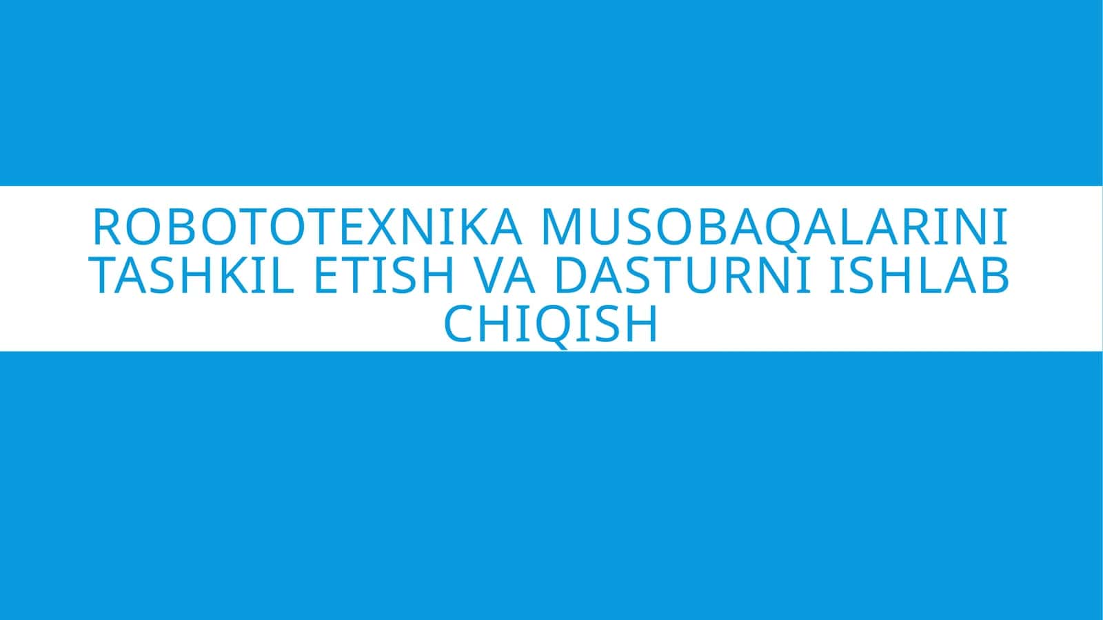 Robototexnika musobaqalarini tashkil etish va dasturni ishlab chiqish 1