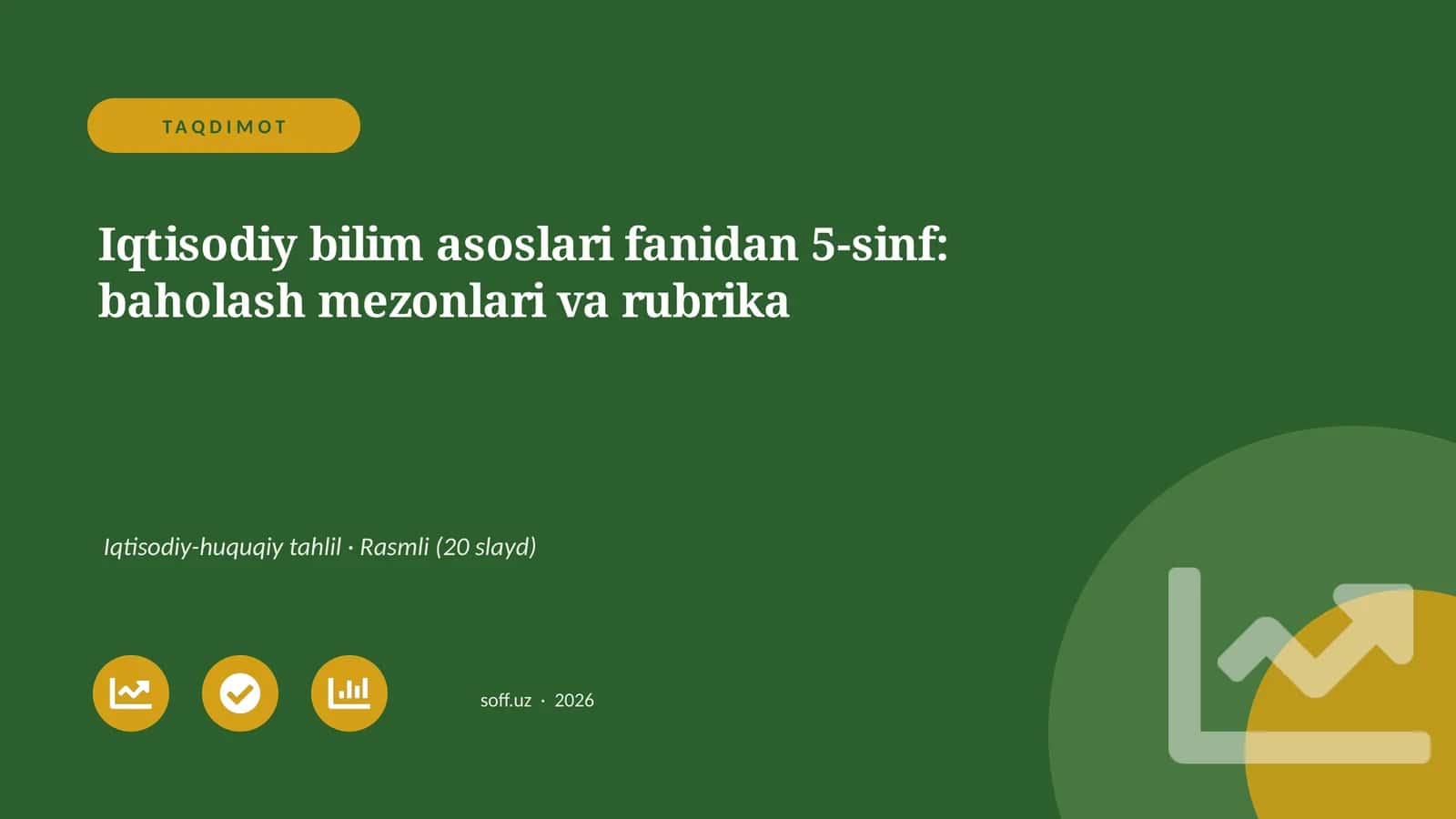 Iqtisodiy bilim asoslari fanidan 5-sinf: baholash mezonlari va rubrika 1