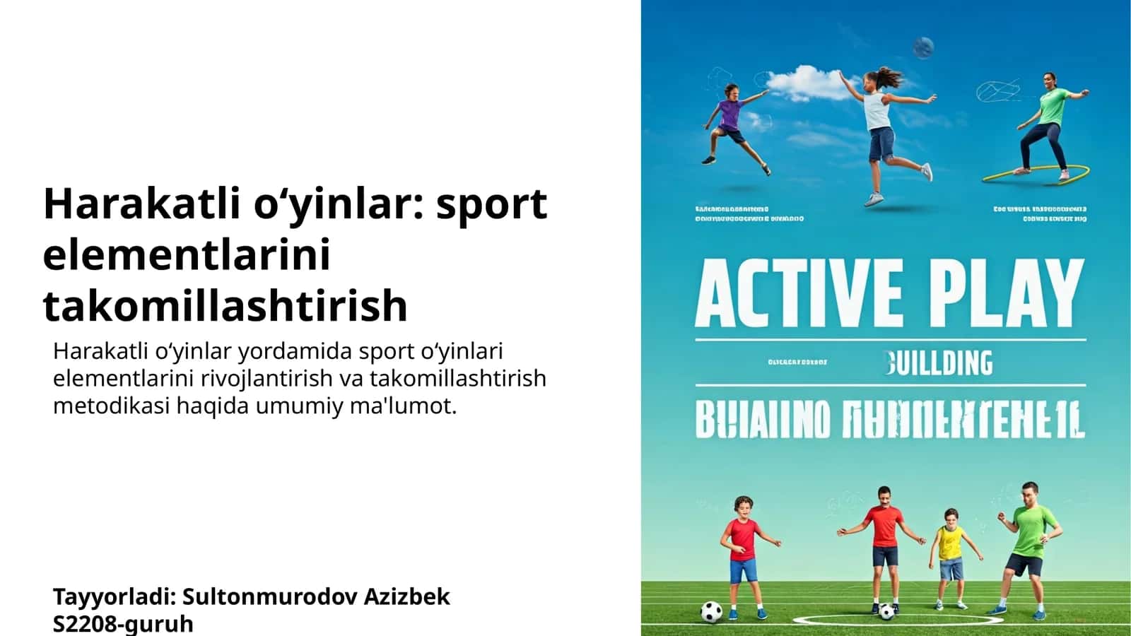 Harakatli o‘yinlar: sport elementlarini takomillashtirish 1