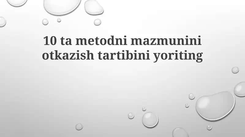 10 ta metoddan mazmunini otkazish tartibi 1