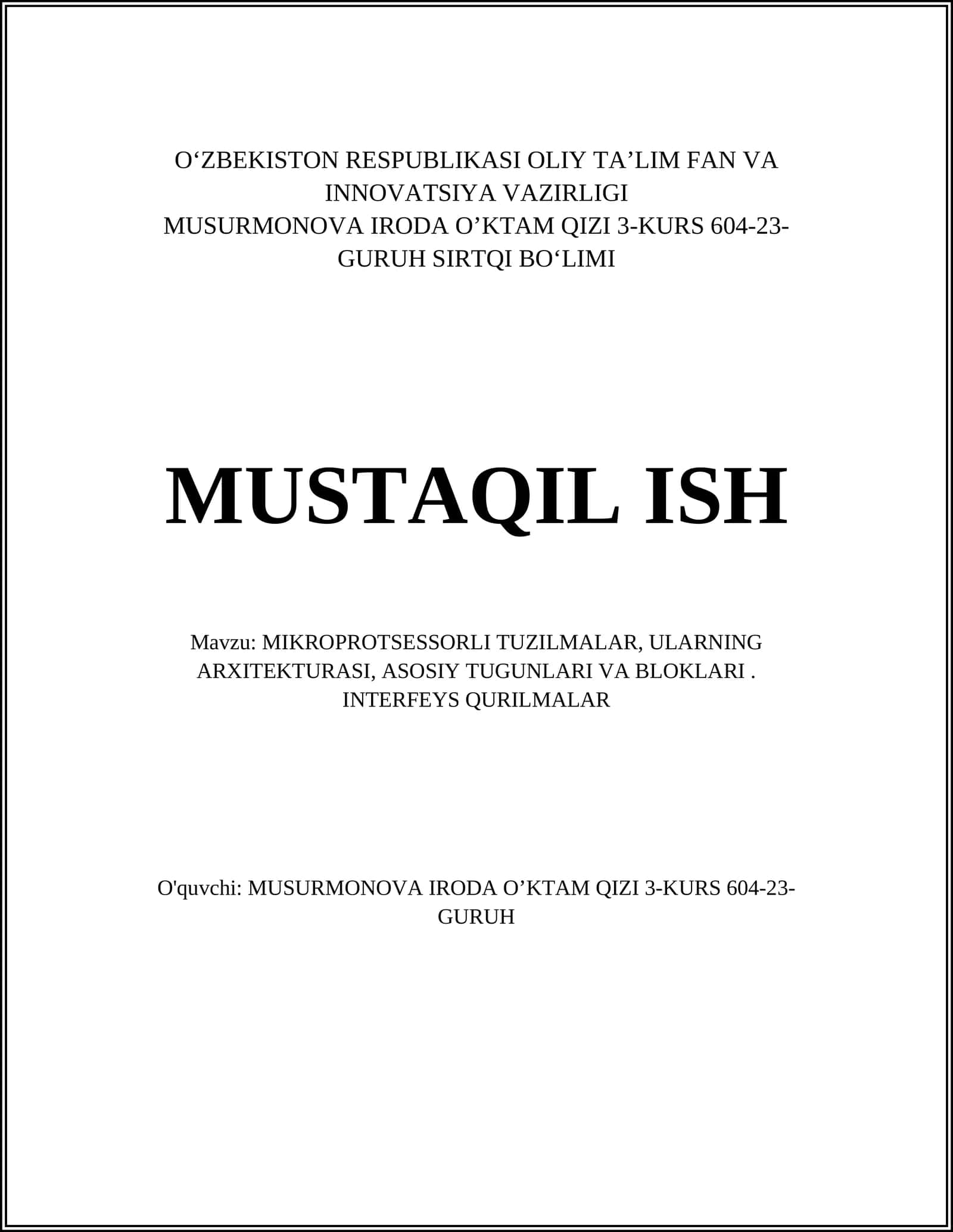 MIKROPROTSESSORLI TUZILMALAR, ULARNING ARXITEKTURASI, ASOSIY TUGUNLARI VA BLOKLARI. INTERFEYS QURILMALAR 1