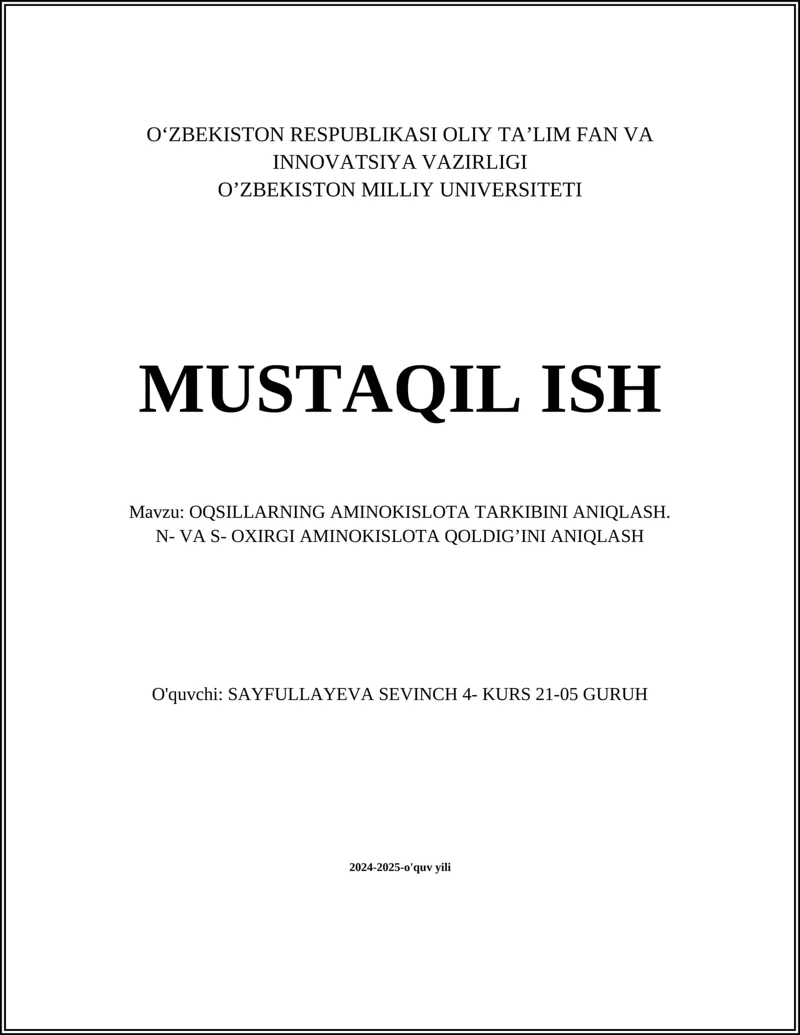 OQSILLARNING AMINOKISLOTA TARKIBINI ANIQLASH. N- VA S- OXIRGI AMINOKISLOTA QOLDIG’INI ANIQLASH 1