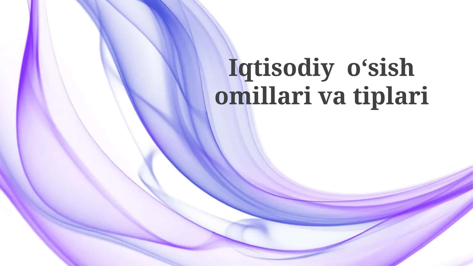 Iqtisodiy o'sish omillari 1