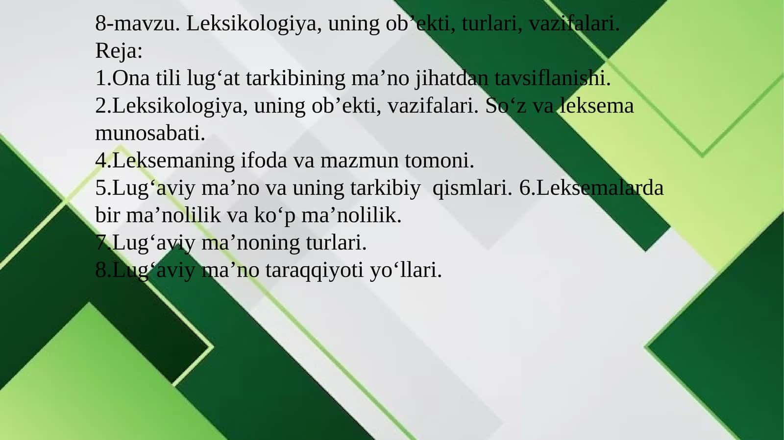 8-mavzu. Leksikologiya, uning ob’ekti, turlari, vazifalari 1